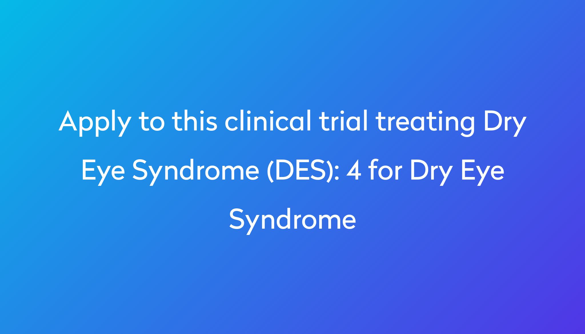 4-for-dry-eye-syndrome-clinical-trial-2023-power